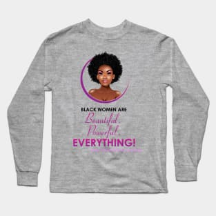 The Swirl World - Black Women are Beautiful. Powerful. EVERYTHING! Long Sleeve T-Shirt